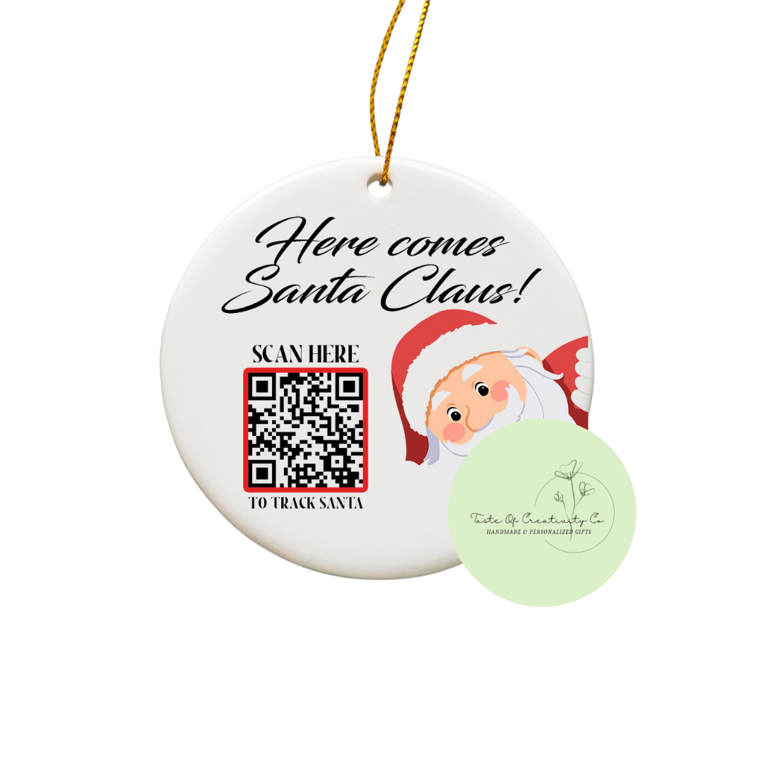 "Here Comes Santa Claus" with Santa Tracking QR Code Sublimated Ornament, Gift for Kid, Christmas Tree Ornament