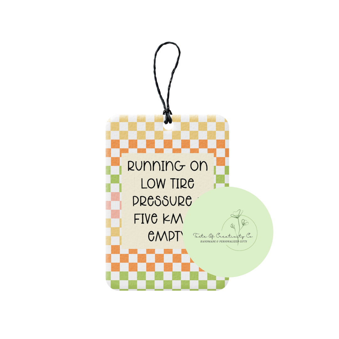 "Running On Low Tire Pressure & Five KM To Empty" Rearview Freshener, Car Air Freshener, Rearview Mirror Hanger, Car Accessory