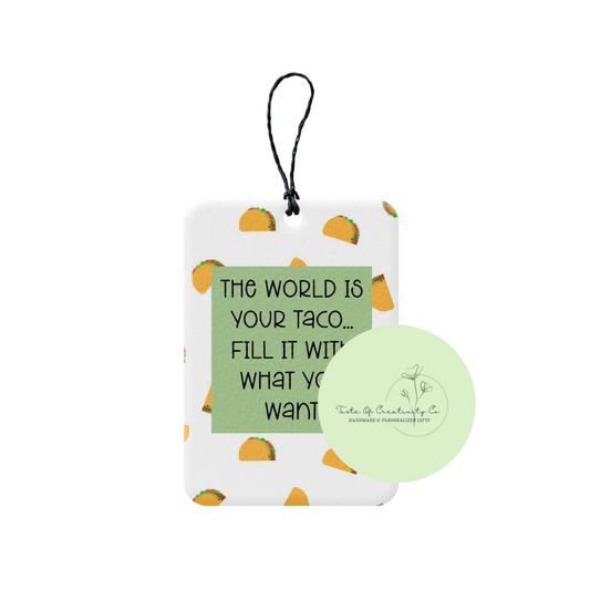 "The World Is Your Taco, Fill It With What You Want" Rearview Freshener, Car Air Freshener, Rearview Mirror Hanger, Car Accessory