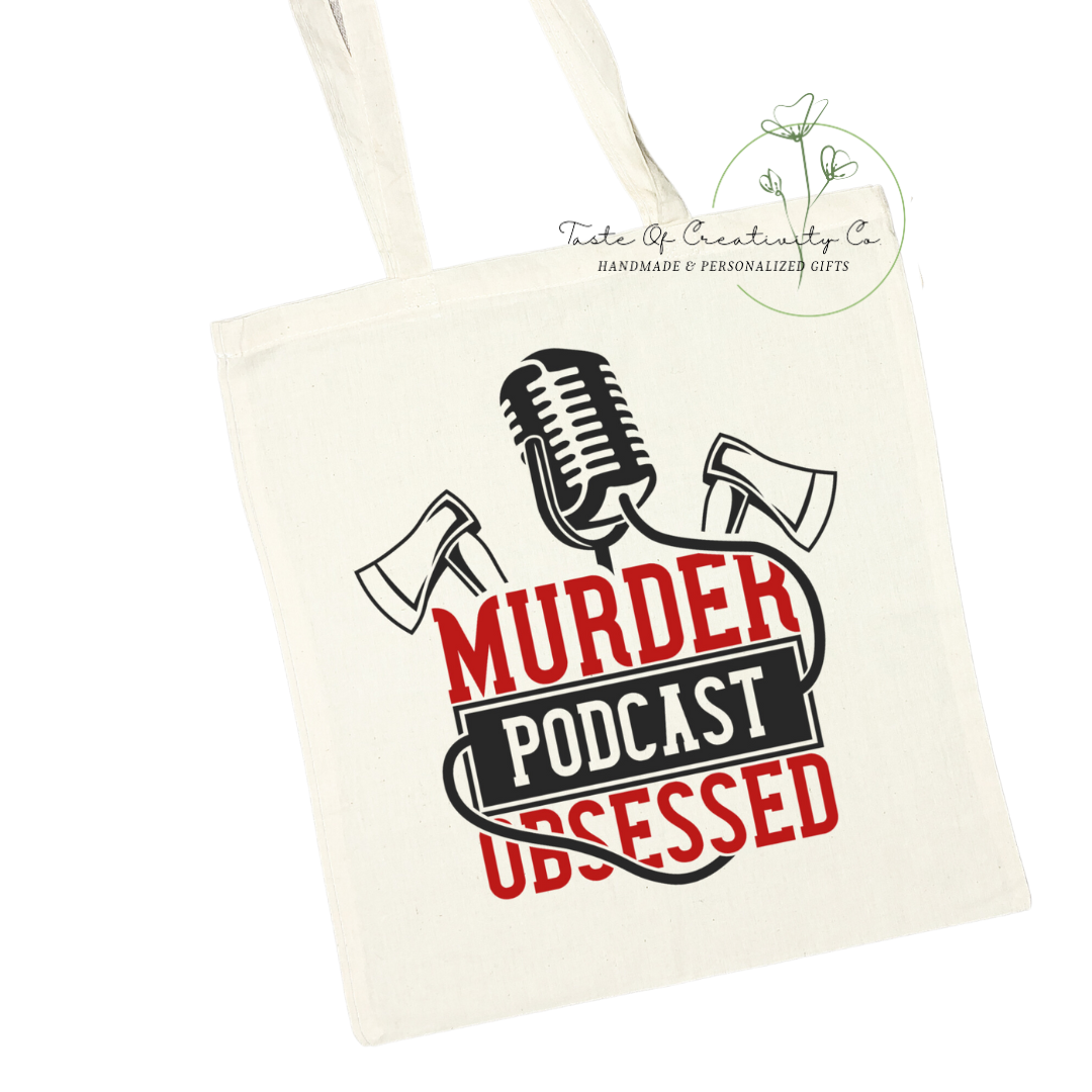 "Murder Podcast Obsessed" Tote Bag, Eco Friendly Bag, Reusable Shopping Bag