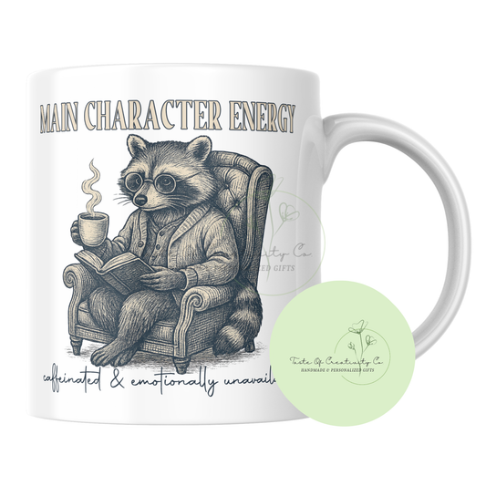Main Character Energy (Caffeinated and Emotionally Unavailable) Coffee Mug, Bookish Gift, Funny Coffee Mug