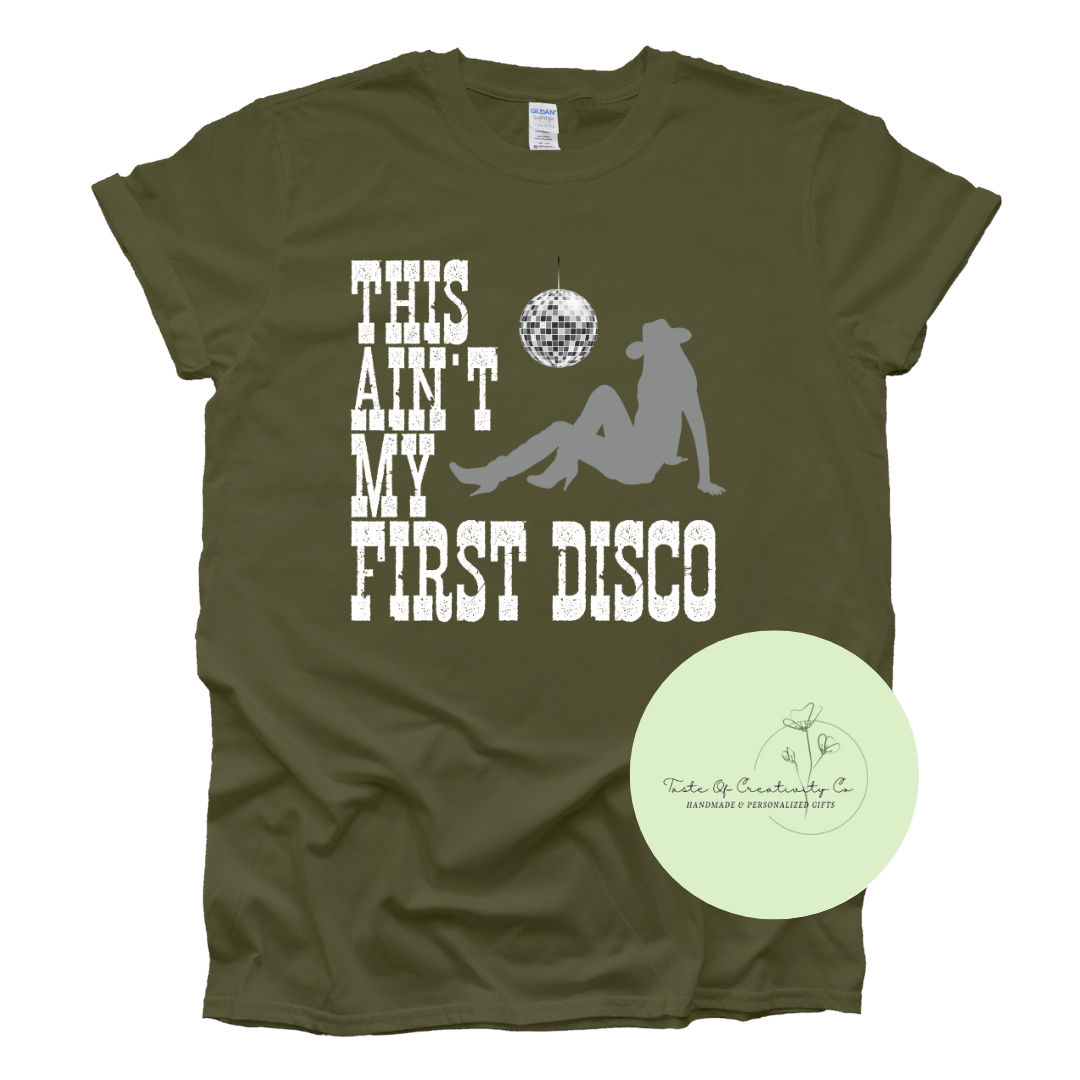 This Ain't My First Disco T-Shirt, Retro T-Shirt, Cowgirl Disco Apparel