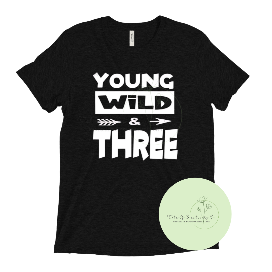 "Young, Wild & Three" T-Shirt, Youth Birthday Apparel, Toddler T-Shirt, Birthday Shirt