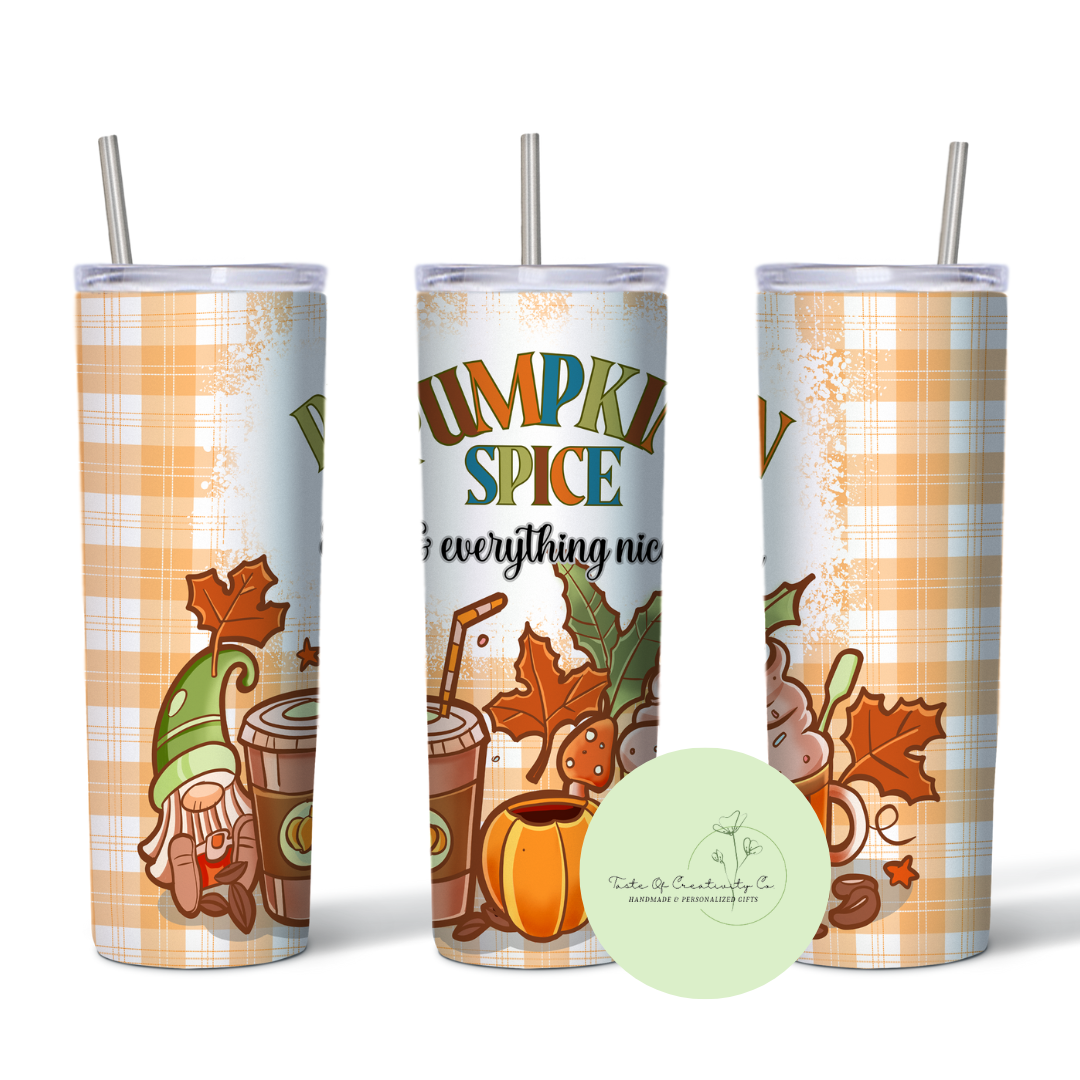 "Pumpkin Spice & Everything Nice" 20oz. Sublimated Tumbler, Dishwasher Safe, Fall Drinkware
