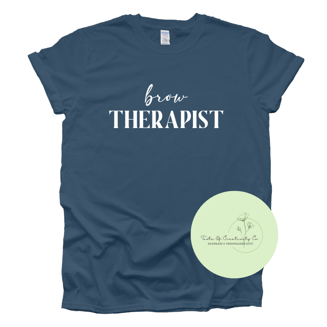 "Brow Therapist" T-Shirt, Esthetician Apparel, Brow Waxer Gift