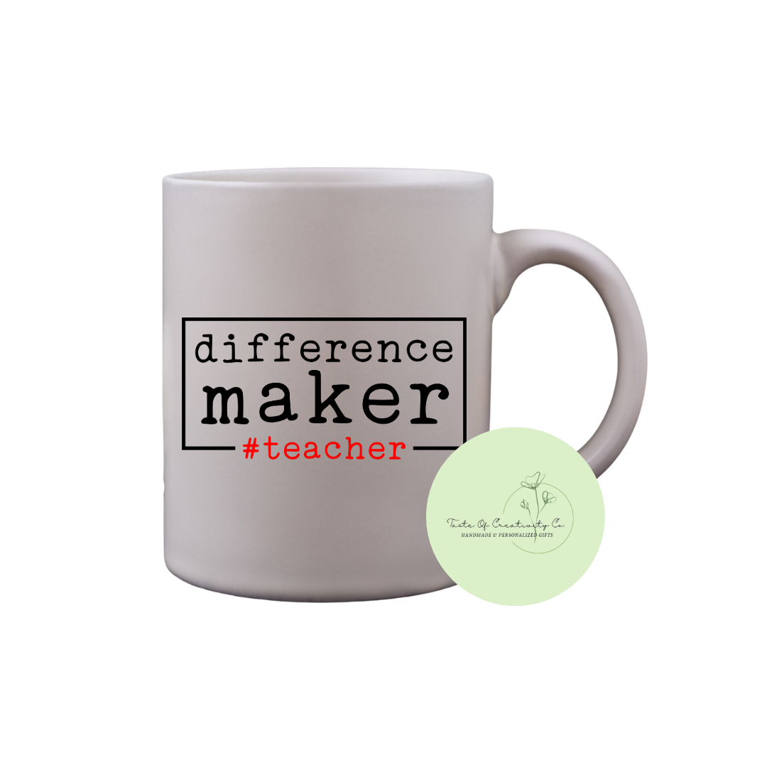 "Difference Maker #Teacher" Coffee Mug, Dishwasher Safe, Gift for Teacher