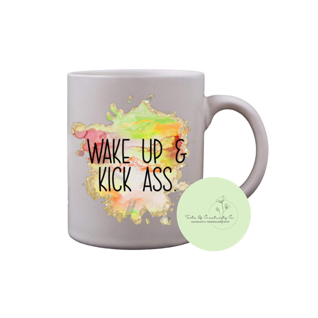 "Wake Up & Kick Ass" Coffee Mug, Dishwasher Safe, Funny Cuss Word Gift, Sweary Affirmation Collection