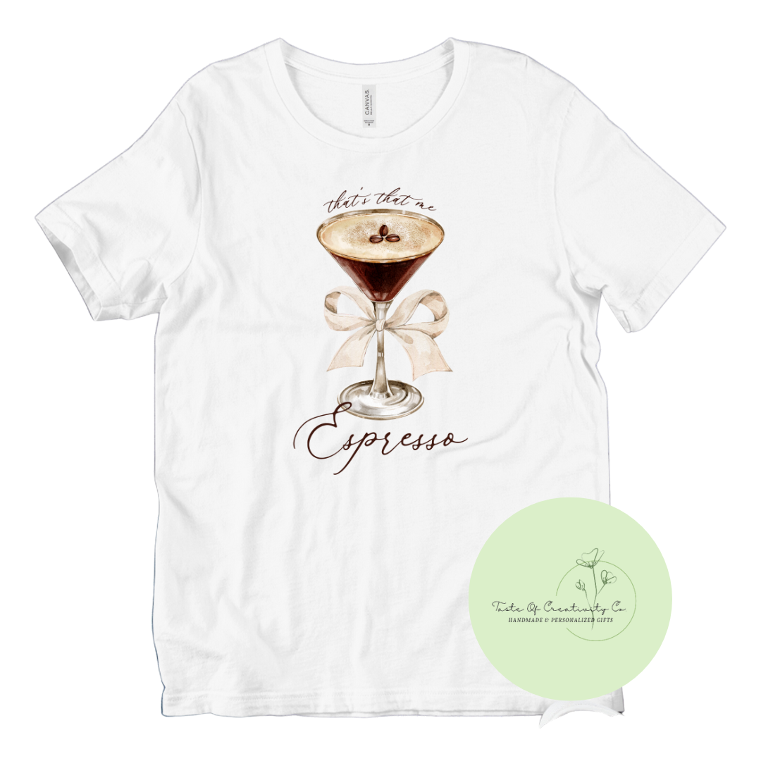 Thar's That Me Espresso T-Shirt, Sabrina Carpenter T-Shirt, Concert Apparel, Espresso Martini Gift