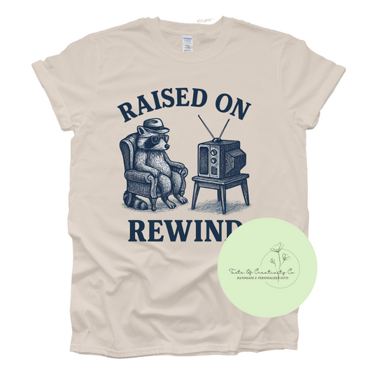 Raised On Rewind T-Shirt, Retro T-Shirt, Retro Aesthetic, Old School Vintage, 90s Apparel