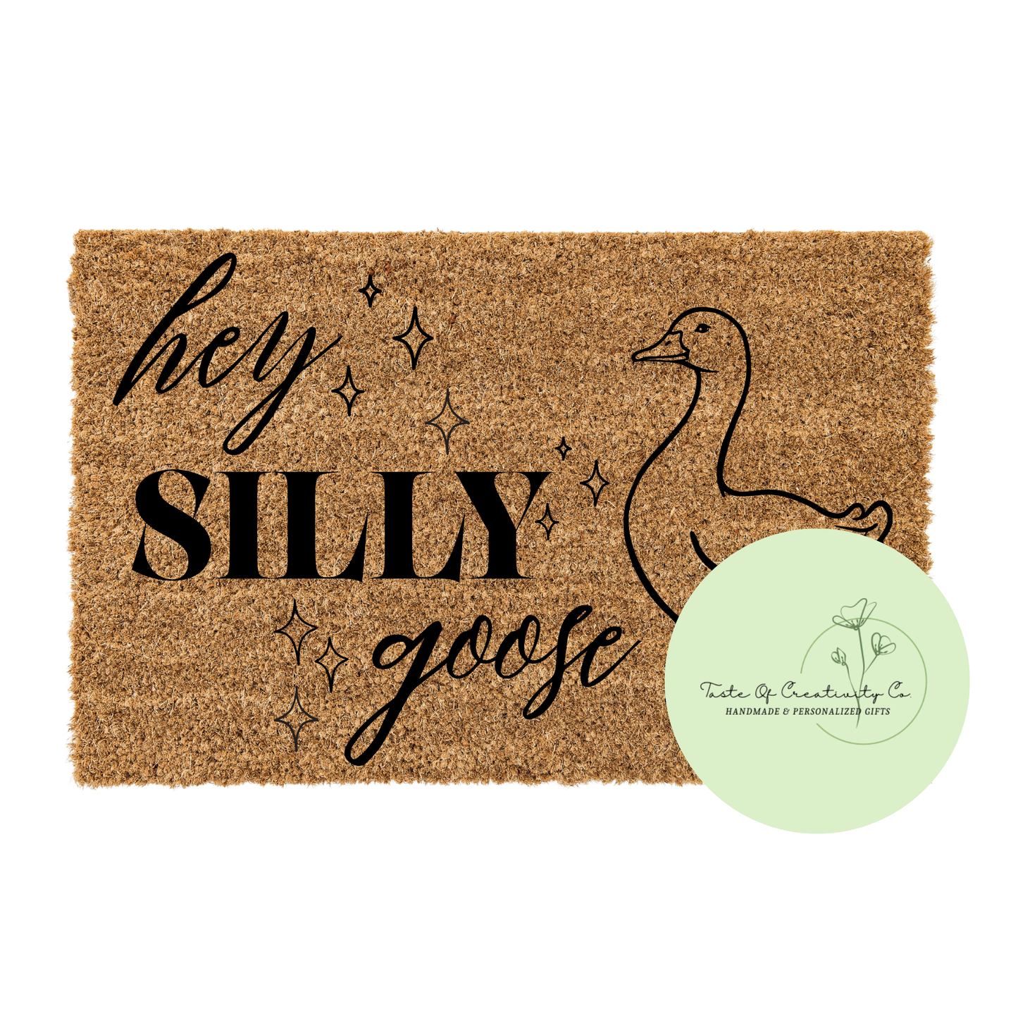 Hey Silly Goose Door Mat, Funny Home Decor Gift, Gift for Home, House Warming Gift