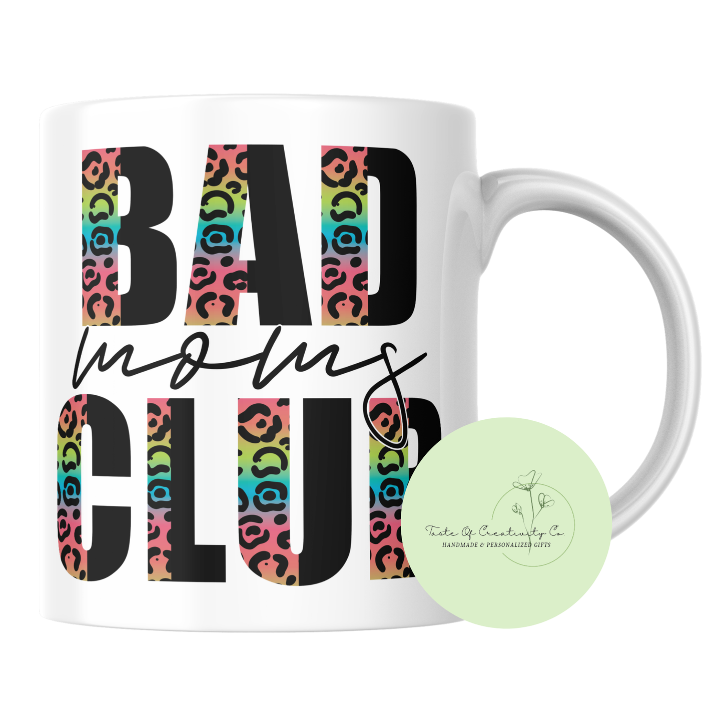 "Bad Moms Club" Coffee Mug, Dishwasher Safe, Gift for Mom