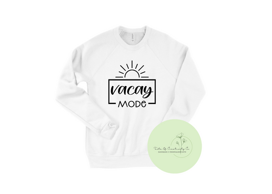 "Vacay Mode" Crewneck Sweater, Spring Break '23 Collection, Travel Apparel