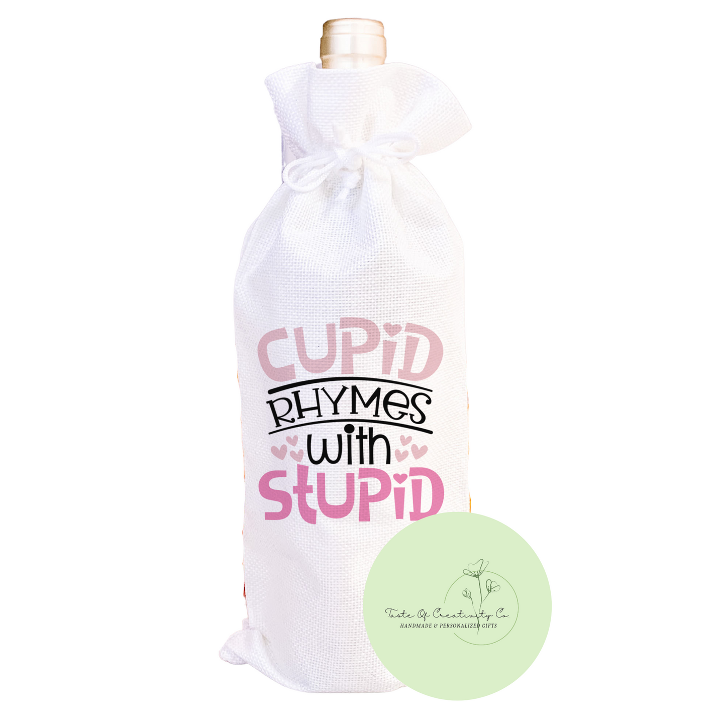 Cupid Rhymes With Stupid Wine Bag, Eco Friendly Gift Bag, Reusable Wine Bag