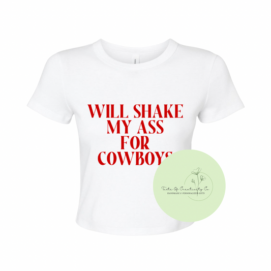 "Will Shake My Ass For Cowboys" Crop T-Shirt, Western T-Shirt, Country Apparel
