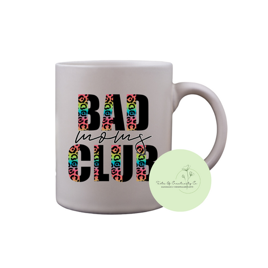 "Bad Moms Club" Coffee Mug, Dishwasher Safe, Gift for Mom