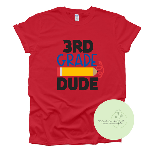 "_____ Dude" T-Shirt, Back to School Apparel, First Day of School Shirt