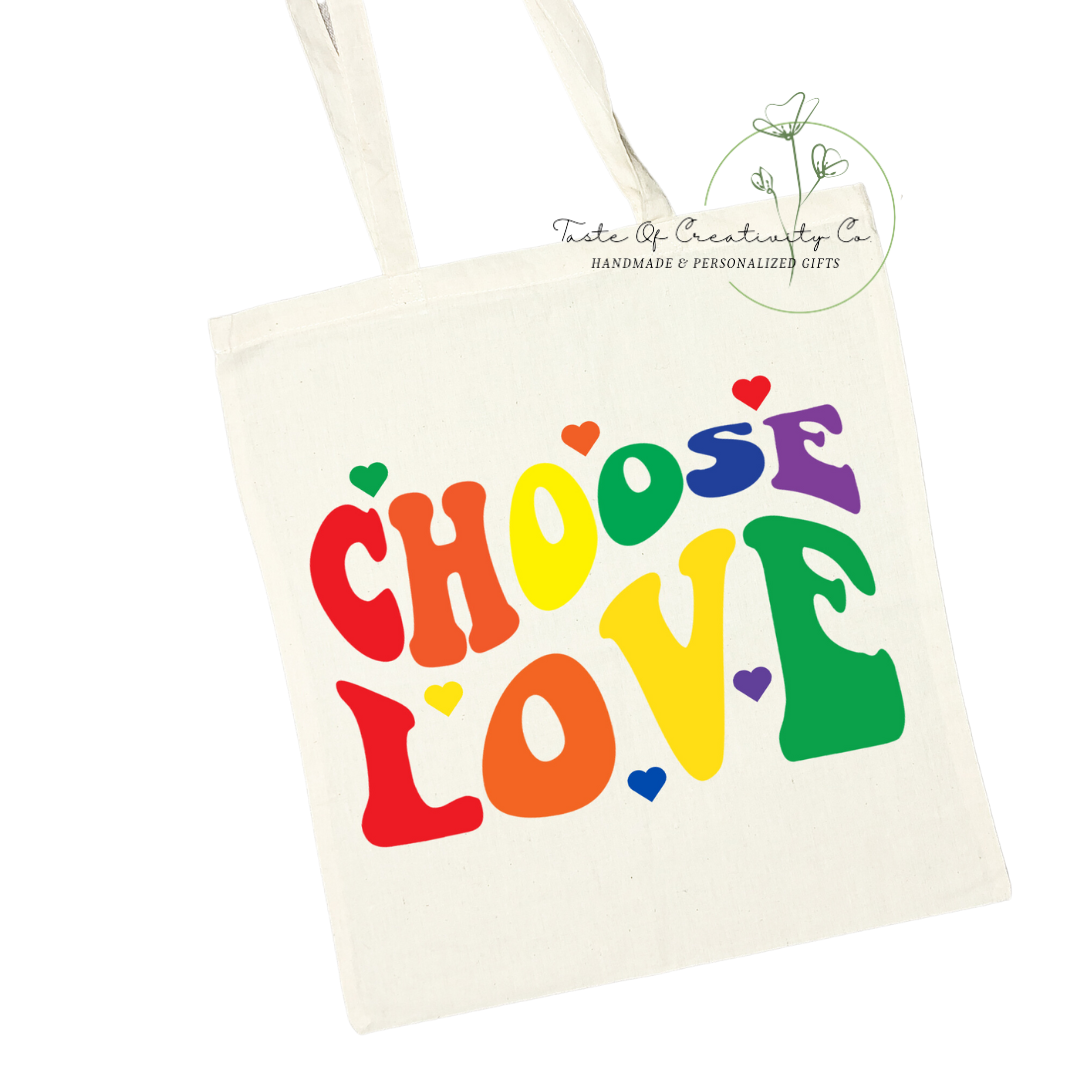 Choose Love Tote Bag, Eco Friendly Bag, Reusable Shopping Bag, Pride Month (15% of Proceeds Donated to PRISM Halton)