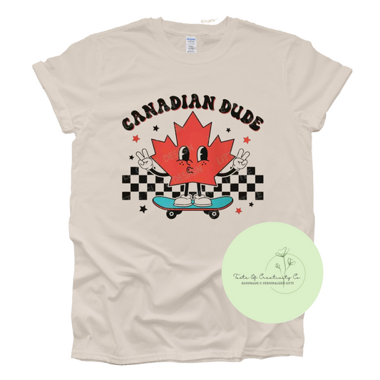 Canadian Dude T-Shirt, Canada Day Apparel, Canada Gift (10% of Proceeds Donated to Heart and Stroke Foundation Canada)