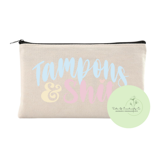 "Tampons & S**t" Canvas Zipper Bag, Organizer Pouch, Zippered Travel Bag, Accessory Bag, Period Bag