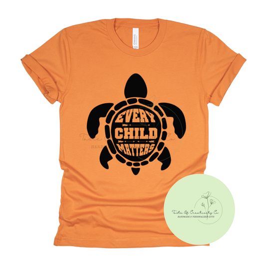 Every Child Matters Turtle T-Shirt, Orange Shirt Day Apparel, National Day for Truth and Reconciliation *$5.00 of Proceeds Donated to MCFN Foundation*