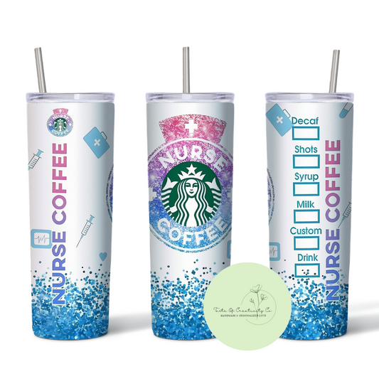 Starbucks Inspired Nurse 20oz. Sublimated Tumbler, Dishwasher Safe, Nurse Drinkware