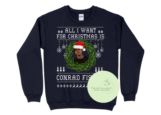 All I Want For Christmas Is Conrad Fisher Crewneck Sweater, Christmas Apparel, TSITP Sweater, Christmas Crewneck Sweater, The Winter Wishes Collection