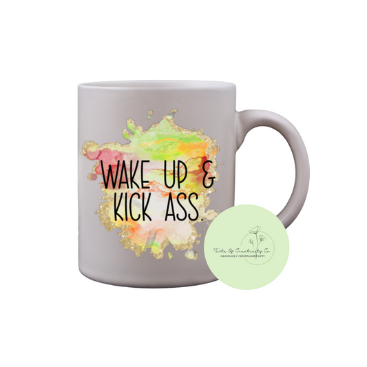 Wake Up & Kick Ass Coffee Mug, Dishwasher Safe, Funny Cuss Word Gift, Sweary Affirmation Collection