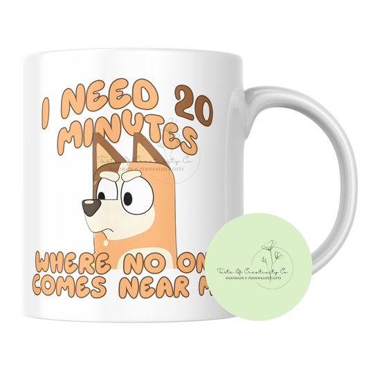 "I Need 20 Minutes Where No One Comes Near Me" Coffee Mug, Dishwasher Safe, Funny Dog Cartoon, Blue Dog Cartoon, Gift for Mom, Mother's Day Gift