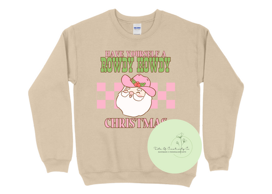 "Have Yourself a Rowdy Howdy Christmas" Crewneck Sweater, Disco Cowgirl Christmas Apparel, Christmas Crewneck Sweater, A Very Merry Collection