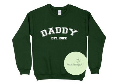 Daddy Established Crewneck Sweater, Apparel for Dad, Father’s Day Gift