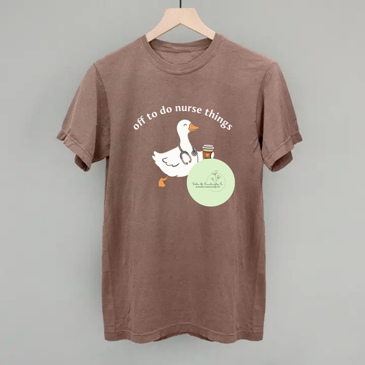 "Off To Do Nurse Things" T-Shirt, Oversized Relaxed Fit Tee, Nurse Apparel, Health Care Worker T-Shirt