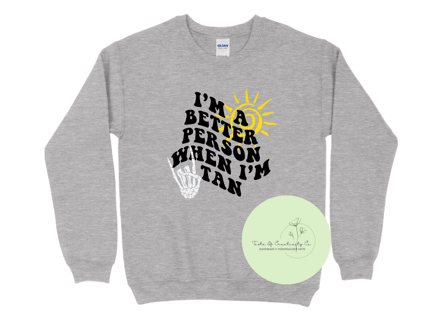 "I'm a Better Person When I'm Tan" Crewneck Sweater, CAMP COTTAGE Collection, Campfire Sweater