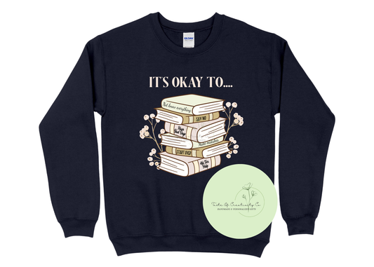 "It's Okay To..." Book Stack Crewneck Sweater, Mental Health Apparel, Let's Talk About It Collection