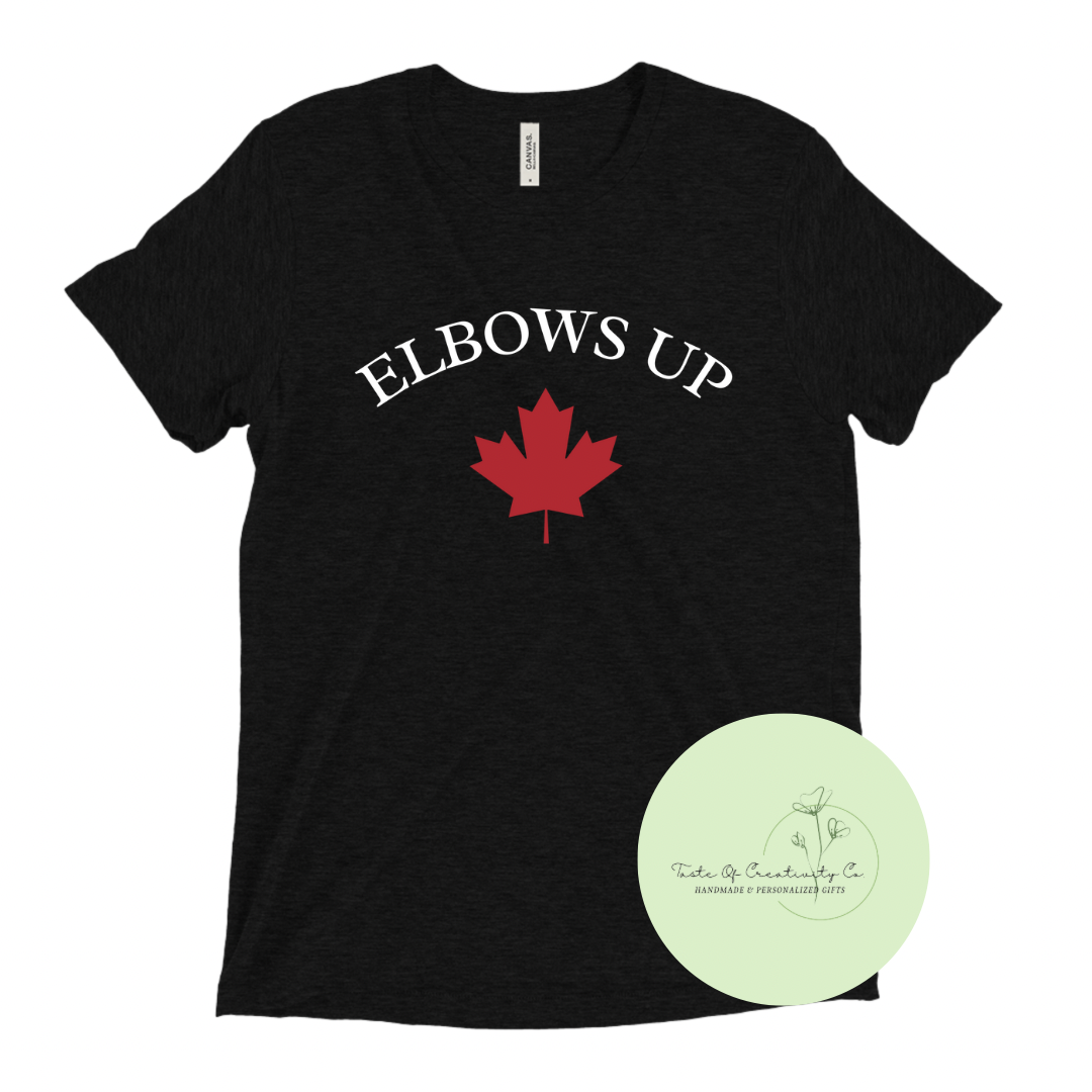 "Elbows Up" Maple Leaf T-Shirt, Canada Gift, Canada Day Apparel, Proud To Be Canadian Collection