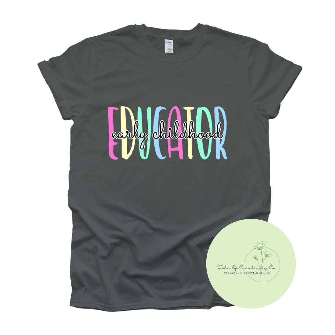 "Early Childhood Educator" T-Shirt, ECE Apparel, Educator Shirt, Educator Appreciation Gift