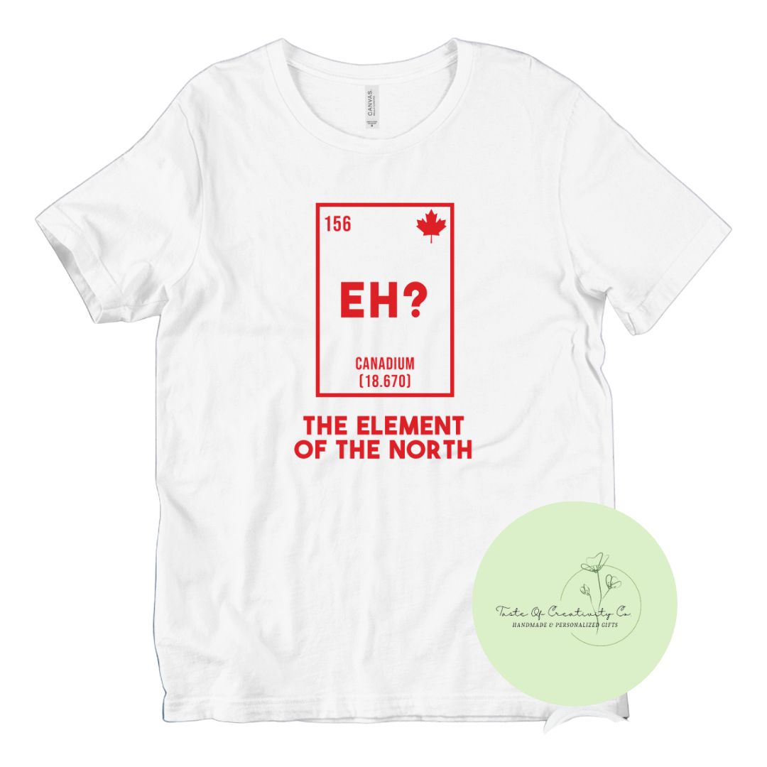 Canadium Element of the North T-Shirt, Table of Elements Gift, Canada Day Apparel, Canada Gift, Funny Science Shirt (10% of Proceeds Donated to Heart and Stroke Foundation Canada)