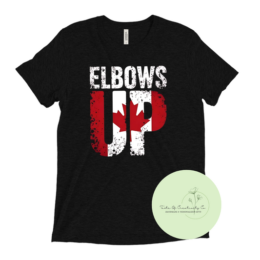 "Elbows Up" Canadian Flag T-Shirt, Canada Gift, Canada Day Apparel, Proud To Be Canadian Collection