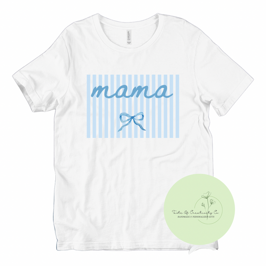 Mama Coastal Stripes w/ Bow T-Shirt, Apparel for Mom,  Mother's Day Gift, Gift for Her